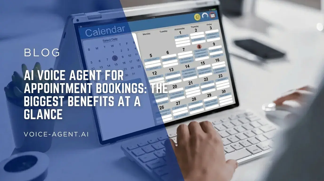 AI Voice Agent for Appointment Booking: The Biggest Advantages at a Glance