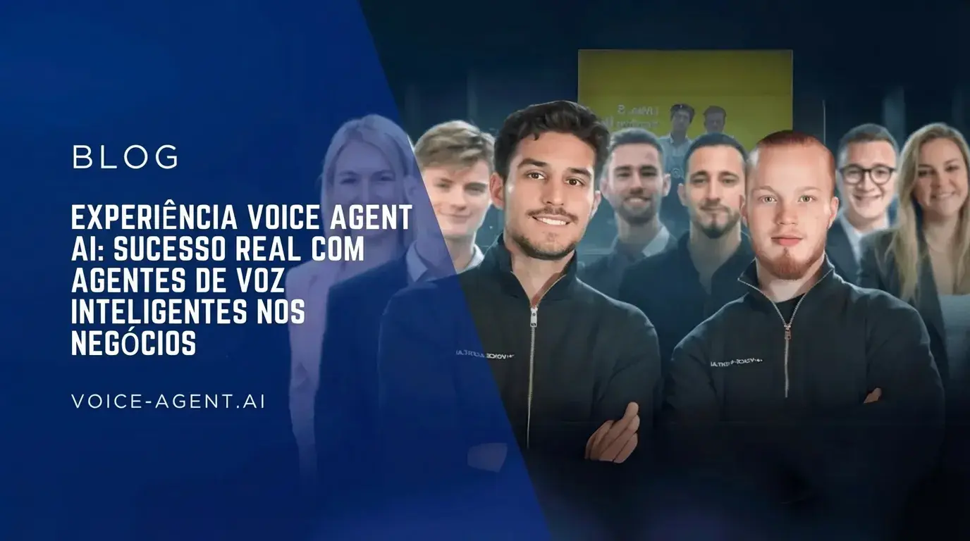 Experiência com Voice Agent AI: Sucessos reais com agentes de voz inteligentes nos negócios